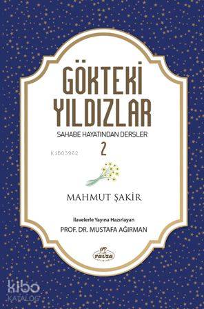 Gökteki Yıldızlar 2; Sahabe Hayatından Dersler - Ravza Yayınları - Sel