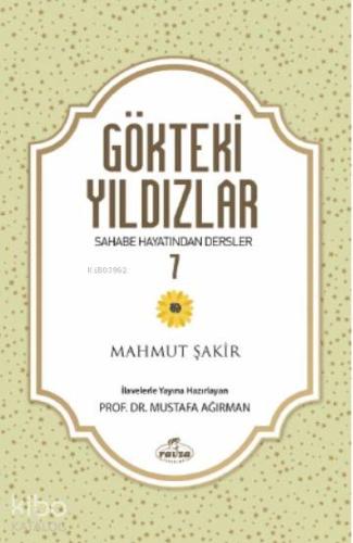 Gökteki Yıldızlar 7; Sahabe Hayatından Dersler - Ravza Yayınları - Sel