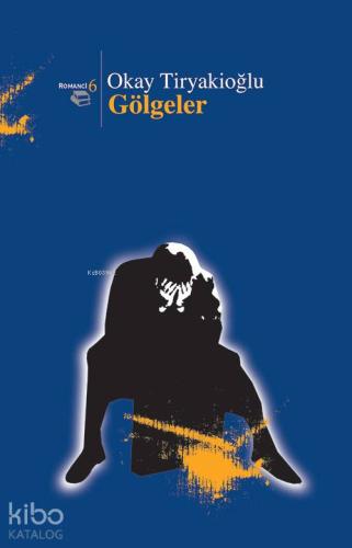 Gölgeler - Beyan Yayınları - Selamkitap.com'da