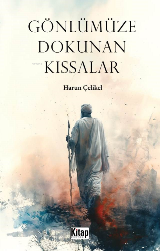 Gönlümüze Dokunan Kıssalar - Kitap Dünyası - Selamkitap.com'da