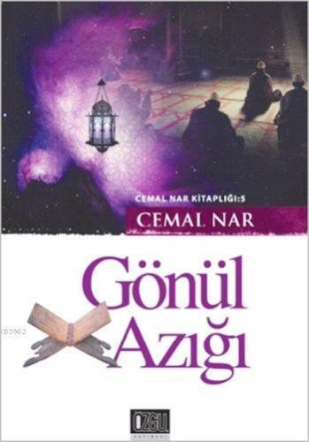 Gönül Azığı; Cemal Nar Kitaplığı: 5 - Özgü Yayınları - Selamkitap.com'
