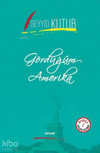 Gördüğüm Amerika - Beyan Yayınları - Selamkitap.com'da