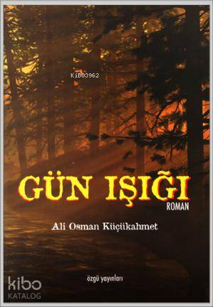 Gün Işığı - Özgü Yayınları - Selamkitap.com'da