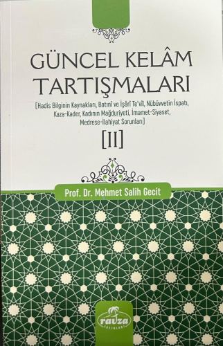 Güncel Kelâm Tartışmaları [II] - Ravza Yayınları - Selamkitap.com'da