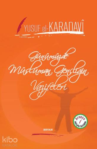 Günümüzde Müslüman Gençliğin Vazifeleri - Beyan Yayınları - Selamkitap