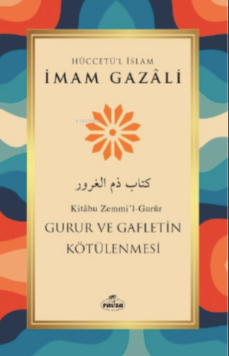 Gurur ve Gafletin Kötülenmesi - Ravza Yayınları - Selamkitap.com'da