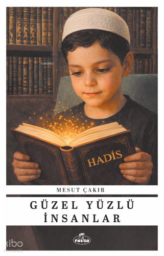 Güzel Yüzlü İnsanlar - Ravza Yayınları - Selam Kitap