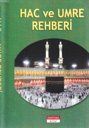 Hac ve Umre Rehberi (Cep Boy) - Mercan Kitap - Selamkitap.com'da