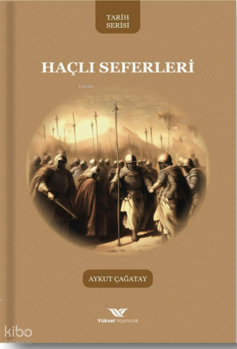 Haçlı Seferleri - Yüksel Yayıncılık - Selamkitap.com'da