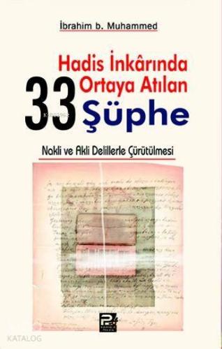 Hadis İnkarında Ortaya Atılan 33 Şüphe - Karınca & Polen Yayınları - S