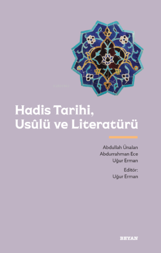 Hadis Tarihi, Usûlü ve Literatürü - Beyan Yayınları - Selamkitap.com'd