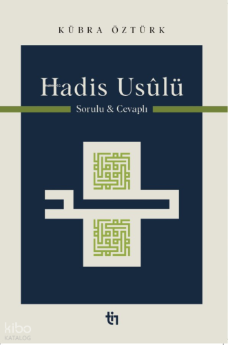 Hadis Usûlü - Sorulu Cevaplı - Tin Yayınları - Selamkitap.com'da