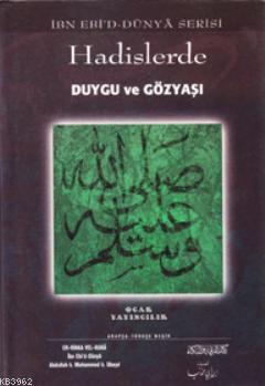 Hadislerde Duygu ve Gözyaşı; İbn Ebi'd-Dünya Serisi