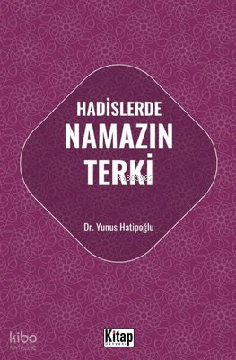 Hadislerde Namazın Terki