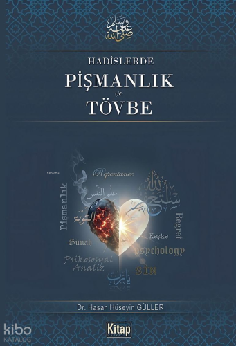 Hadislerde Pişmanlık ve Tövbe - Kitap Dünyası - Selamkitap.com'da