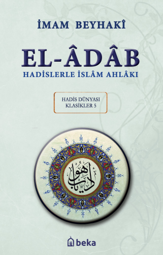 Hadislerle İslam Ahlakı - el-Adab - Arapça Metinli (Karton Kapak) - Be