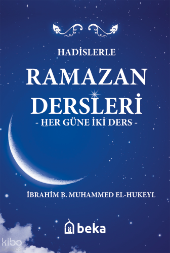 Hadislerle Ramazan Dersleri (Karton Kapak) - Her Güne İki Ders - Beka 