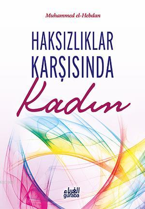 Haksızlıklar Karşısında Kadın - Guraba Yayınları - Selamkitap.com'da