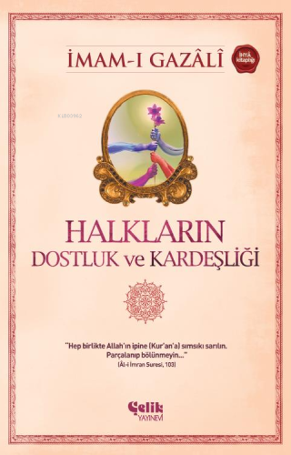 Halkların Dostluk ve Kardeşliği - Çelik Yayınevi - Selamkitap.com'da