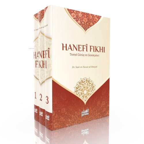 Hanefi Fıkhı ;Temel Görüş ve Gerekçeleri - Guraba Yayınları - Selamkit