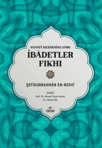 Hanefi Mezhebine Göre İbadetler Fıkhı - Ravza Yayınları - Selamkitap.c