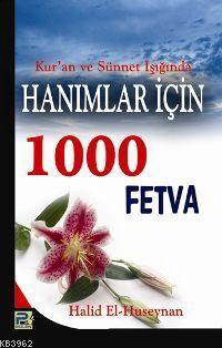 Hanımlar İçin 1000 Fetva - Karınca & Polen Yayınları - Selamkitap.com'