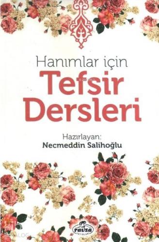 Hanımlar İçin Tefsir Dersleri - Ravza Yayınları - Selamkitap.com'da