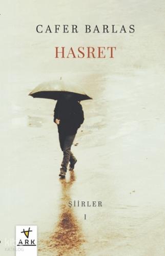 Hasret;Şiirler I - Ark Kitapları - Selam Kitap