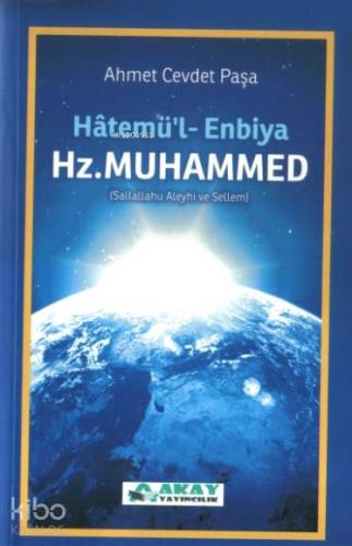 Hatemü'l Enbiya Son Peygamber Hz. Muhammed (sav.)