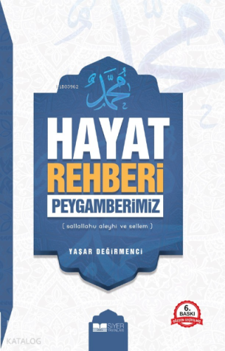 Hayat Rehberi Peygamberimiz SAS - Siyer Yayınları - Selamkitap.com'da