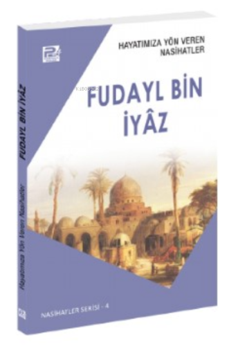 Hayatımıza Yön Veren Nasihatler ;Fudayl Bin İyâz - Karınca & Polen Yay