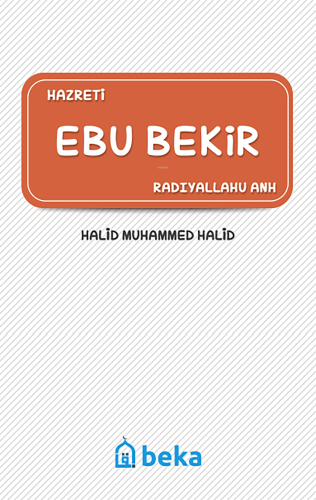 Hazreti Ebu Bekir (Radıyallahu Anh) - Beka Yayınları - Selamkitap.com'