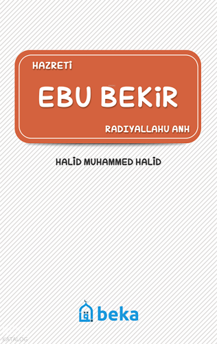 Hazreti Ebu Bekir (Radıyallahu Anh) - Beka Yayınları - Selamkitap.com'