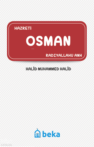 Hazreti Osman (Radıyallahu Anh) - Beka Yayınları - Selamkitap.com'da