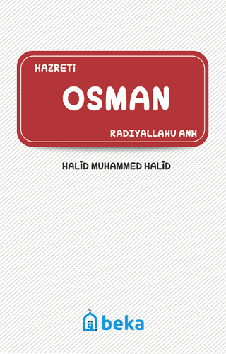 Hazreti Osman (Radıyallahu Anh) - Beka Yayınları - Selamkitap.com'da