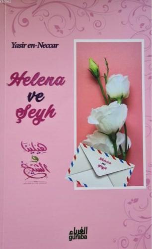 Helena ve Şeyh - Guraba Yayınları - Selamkitap.com'da