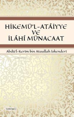Hikemü'l-Ataiyye ve İlahi Münacaat
