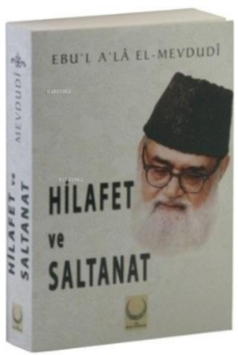 Hilafet ve Saltanat - Hilal Yayınları - Selamkitap.com'da