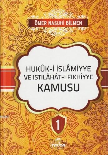 Hukuk-i İslamiyye ve Istılahat-ı Fıkhiyye Kamusu (8 Cilt-Şamua) - Ravz