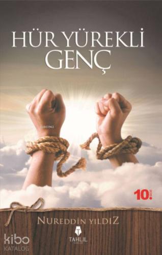 Hür Yürekli Genç - Tahlil Yayınları - Selamkitap.com'da
