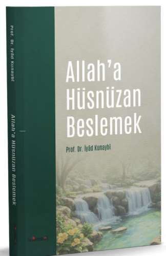 Allah’a Hüsnüzan Beslemek - İslambol - Selamkitap.com'da