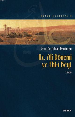 Hz. Ali Dönemi ve Ehli Beyt - Beyan Yayınları - Selamkitap.com'da