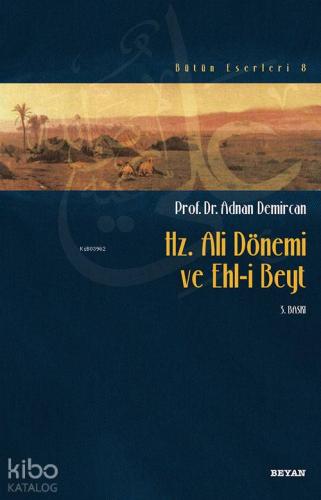 Hz. Ali Dönemi ve Ehli Beyt - Beyan Yayınları - Selamkitap.com'da