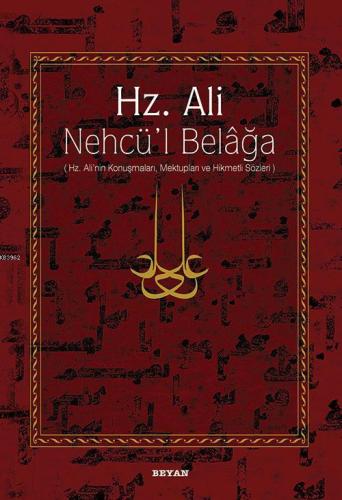 Hz. Ali / Nehcü'l Belağa (Ciltli); Hz. Ali'nin Konuşmaları, Mektupları
