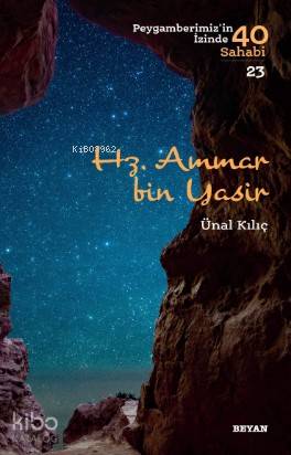 Hz. Ammar Bin Yasir; Peygamberimiz'in İzinde 40 Sahabi/23 - Beyan Yayı