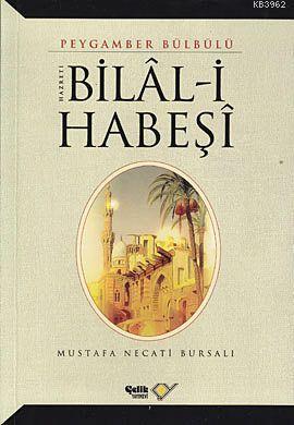 Hz. Bilal-i Habeşi - Çelik Yayınevi - Selamkitap.com'da