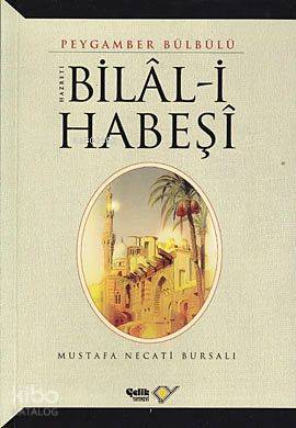 Hz. Bilal-i Habeşi - Çelik Yayınevi - Selamkitap.com'da