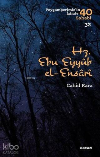 Hz. Ebu Eyyub el-Ensarı; Peygamberimizin İzinde 40 Sahabi 32 - Beyan Y