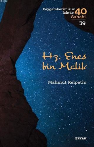 Hz. Enes bin Malik; Peygamberimiz'in İzinde 40 Sahabi/39 - Beyan Yayın