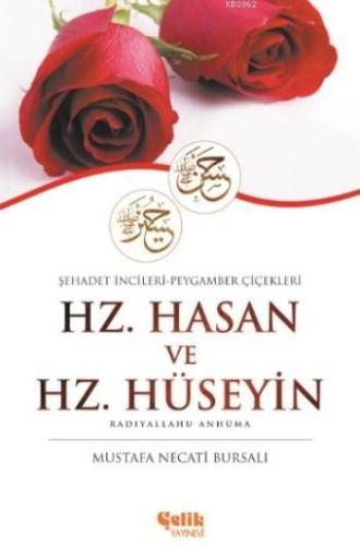 Hz. Hasan ve Hz. Hüseyin - Çelik Yayınevi - Selamkitap.com'da